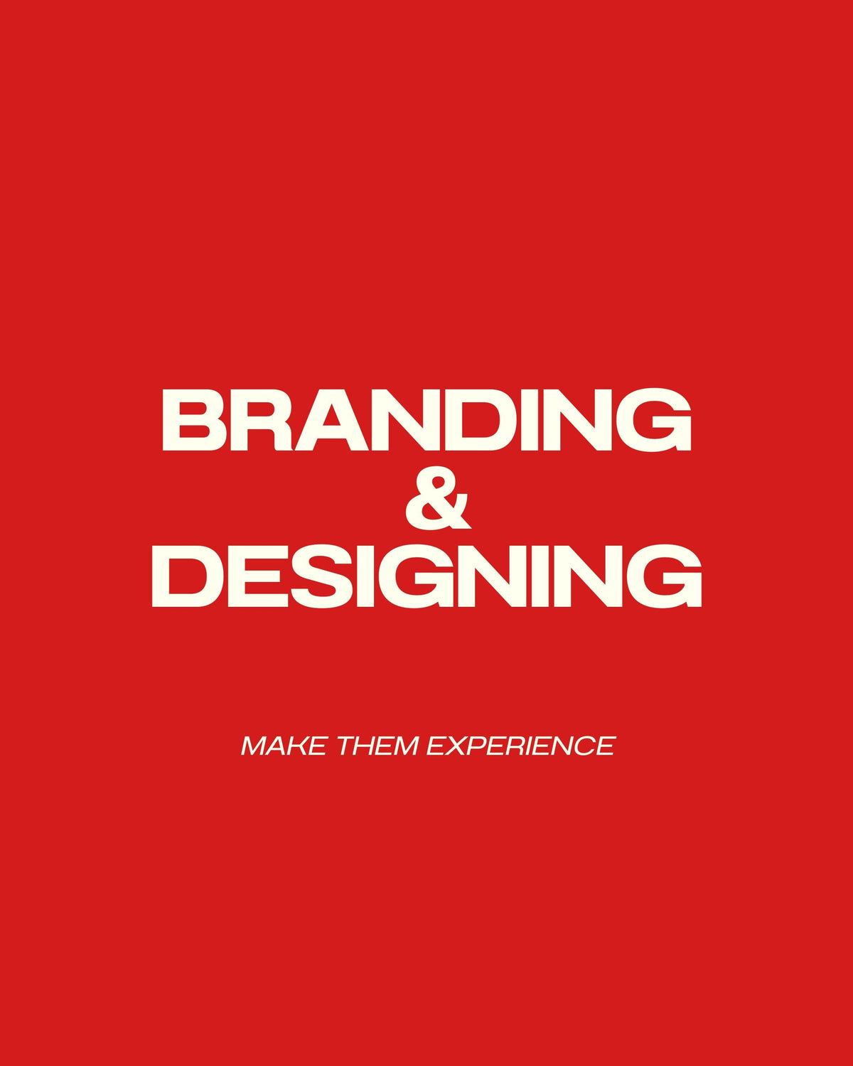 BRANDING & DESIGNING