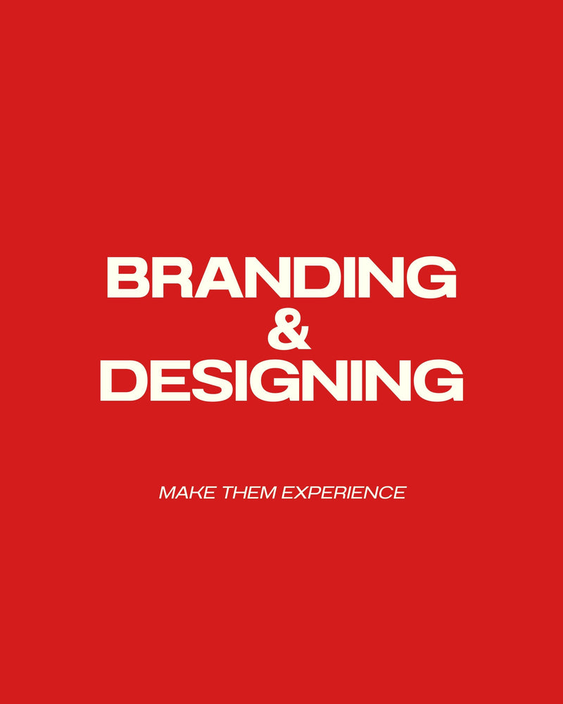 BRANDING & DESIGNING
