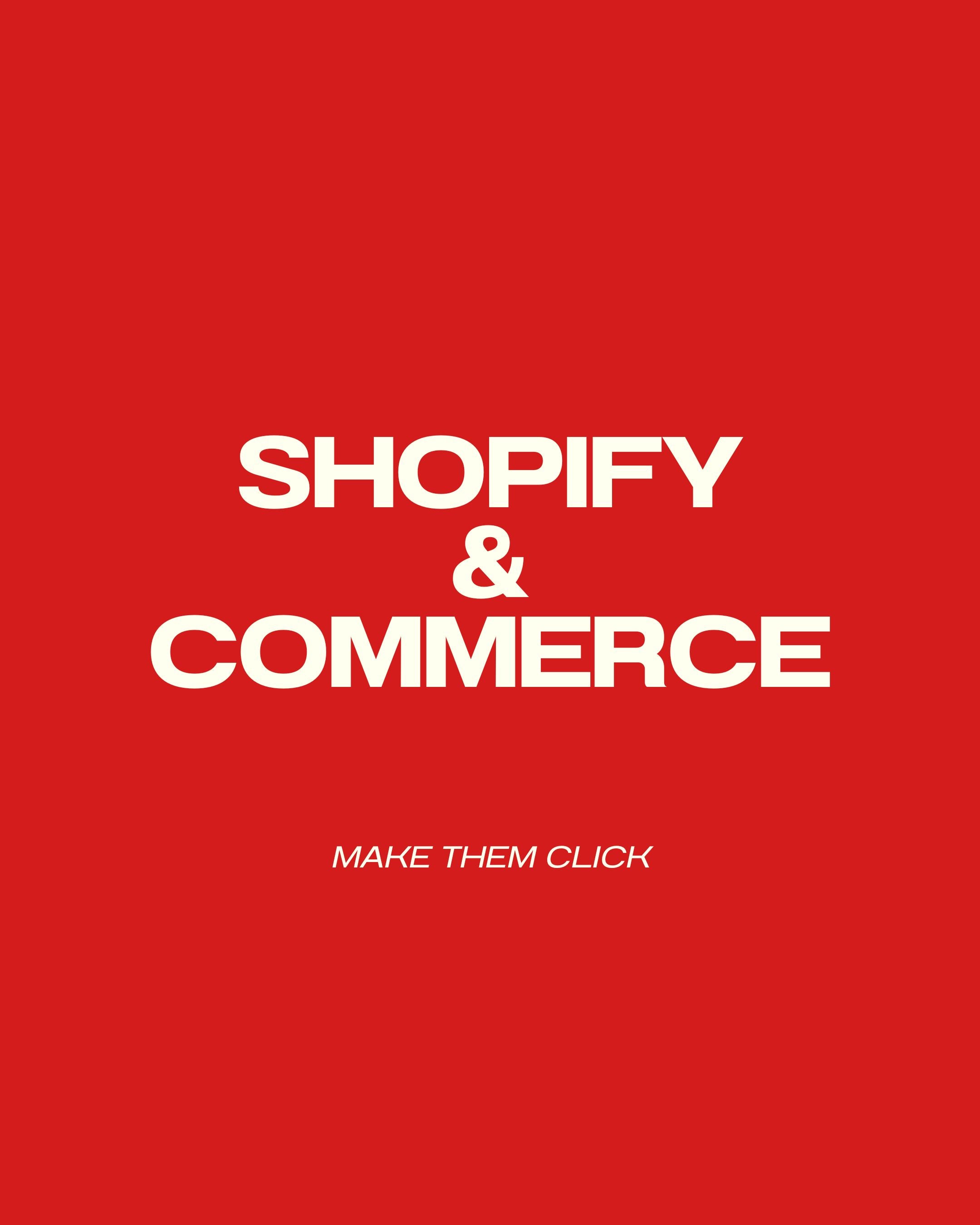 SHOPIFY & COMMERCE
