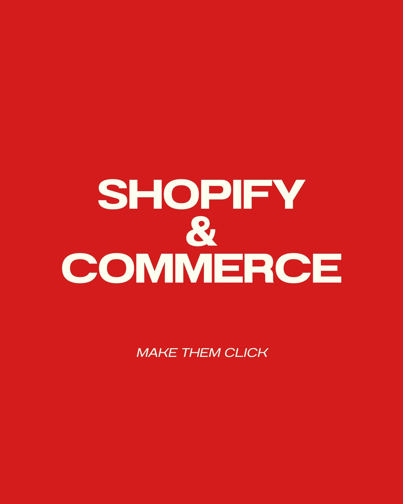 SHOPIFY & COMMERCE
